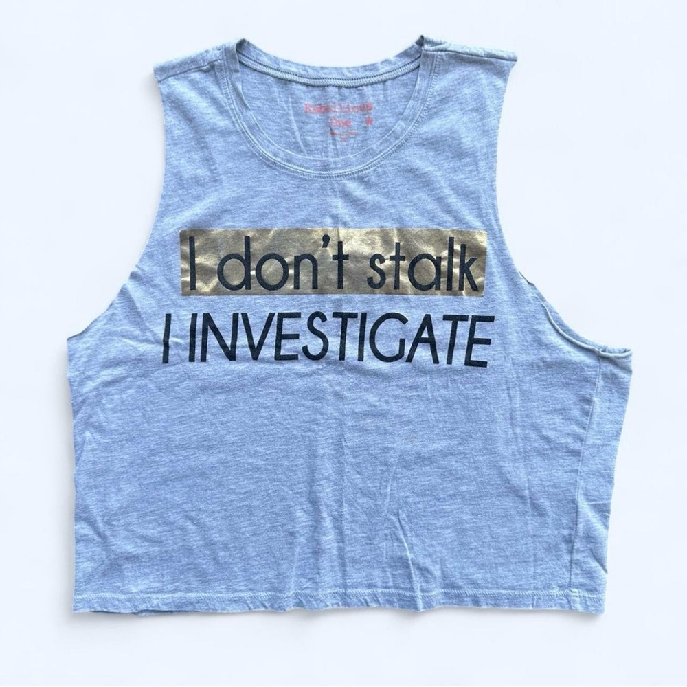 Rebellious One I Don’t Stalk I Investigate Funny Muscle Tee in Gray Size XL